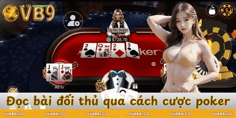 bi-quyet-choi-poker-luon-thang-doc-bai-doi-thu