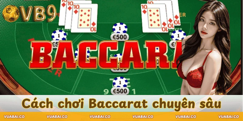 cach-choi-baccarat-chuyen-sau