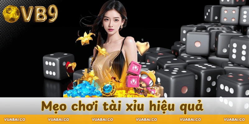 cach-choi-tai-xiu-hieu-qua