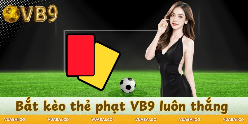 meo-bat-keo-the-phat-VB9-luon-thang